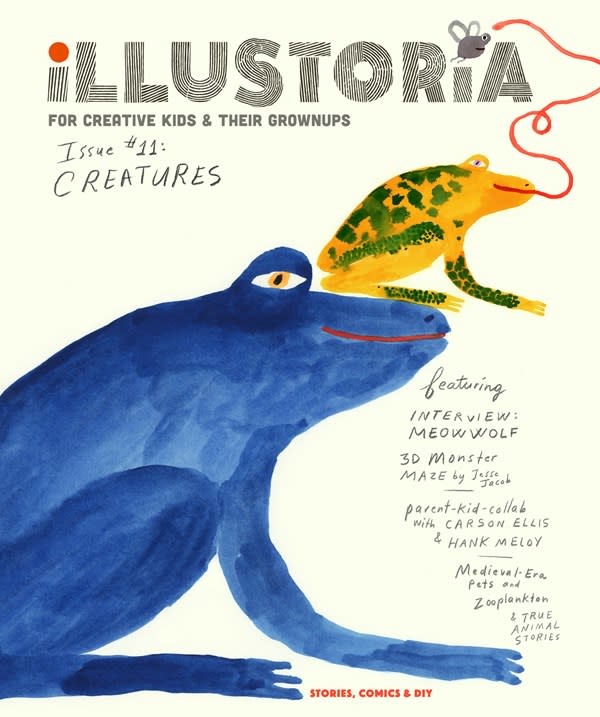 Illustoria Magazine Illustoria: For Creative Kids and Their Grownups: Creatures