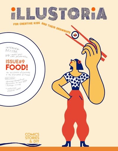 Illustoria Magazine Illustoria: For Creative Kids and Their Grownups: Food