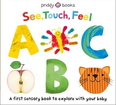 Priddy Books See, Touch, Feel: ABC