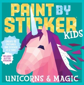 Workman Publishing Company Paint by Sticker Kids: Unicorns & Magic