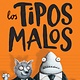 Scholastic en Espanol The Bad Guys / Los Tipos Malos 01 (Spanish Edition)