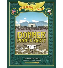 Amulet Books Nathan Hale's Hazardous Tales: Donner Dinner Party: Bigger & Badder Edition