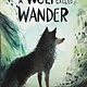 Greenwillow Books A Wolf Called Wander