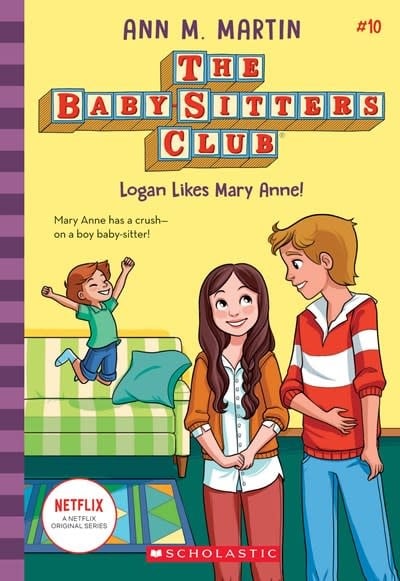 Scholastic Inc. The Baby-Sitters Club 10 Logan Likes Mary Anne!