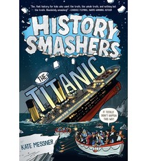 Random House Books for Young Readers History Smashers: The Titanic