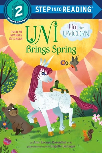 Random House Books for Young Readers Uni the Unicorn: Brings Spring (Step-into-Reading, Lvl 2)