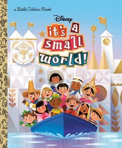 Golden/Disney Disney: It's a Small World (Little Golden Book)