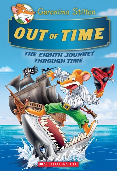 Scholastic Paperbacks Geronimo Stilton's Journey Through Time #8 Out of Time