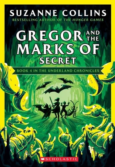 Gregor and the Marks of Secret (The Underland Chronicles #4
