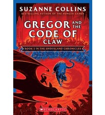 Scholastic Inc. Gregor and the Code of Claw (The Underland Chronicles #5)
