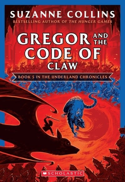 Scholastic Inc. Gregor and the Code of Claw (The Underland Chronicles #5)