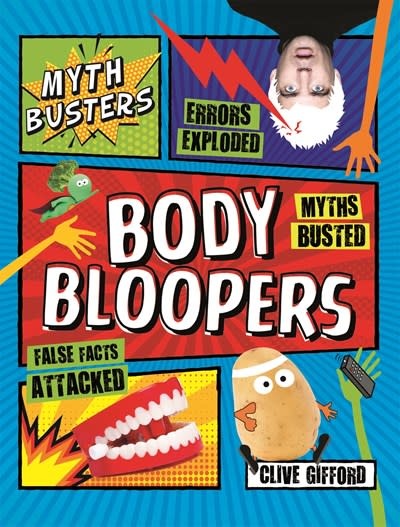 Kingfisher Mythbusters: Body Bloopers