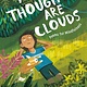 Roaring Brook Press My Thoughts Are Clouds: Poems for Mindfulness
