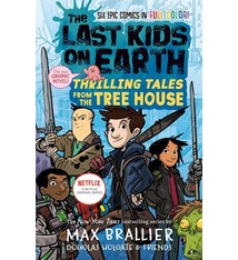 Viking Books for Young Readers The Last Kids on Earth: Thrilling Tales from the Tree House