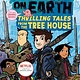 Viking Books for Young Readers The Last Kids on Earth: Thrilling Tales from the Tree House