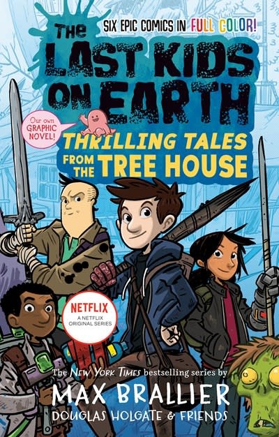 Viking Books for Young Readers The Last Kids on Earth: Thrilling Tales from the Tree House