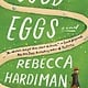 Atria Books Good Eggs: A novel
