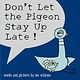 Disney-Hyperion Pigeon: Don't Let the Pigeon Stay Up Late!