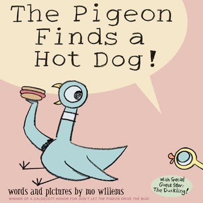 Hyperion Books for Children The Pigeon Finds a Hot Dog!