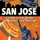 Secret San Jose: A Guide to the Weird, Wonderful, and Obscure
