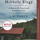 Harper Paperbacks Hillbilly Elegy: Memoir of a Family & Culture in Crisis