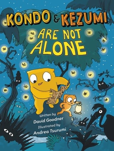 Little, Brown Books for Young Readers Kondo & Kezumi #3 Are Not Alone