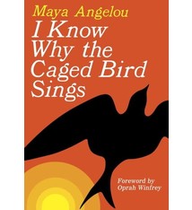 I Know Why the Caged Bird Sings: A memoir