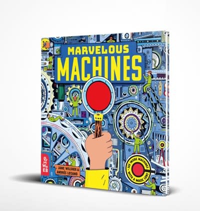 What on Earth Books Marvelous Machines: A Magic Lens Book