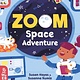 What on Earth Books Zoom Space Adventure