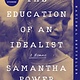 Dey Street Books The Education of an Idealist: A memoir