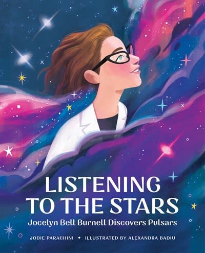 Albert Whitman & Company Listening to the Stars: Jocelyn Bell Burnell Discovers Pulsars