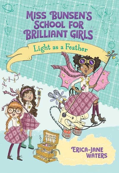 Albert Whitman & Company Miss Bunsen's School for Brilliant Girls: Light as a Feather