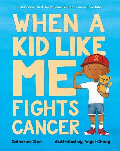 Albert Whitman & Company When a Kid Like Me Fights Cancer