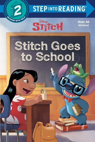 RH/Disney Disney Lilo & Stitch: Stitch Goes to School (Step-into-Reading, Lvl 2)