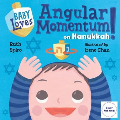 Charlesbridge Baby Loves Science: Angular Momentum on Hanukkah!