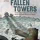 Etch/HMH Books for Young Readers In the Shadow of the Fallen Towers: The Seconds, Minutes, Hours, Days, Weeks, Months, & Years After the 9/11 Attacks [Graphic Novel Nonfiction]