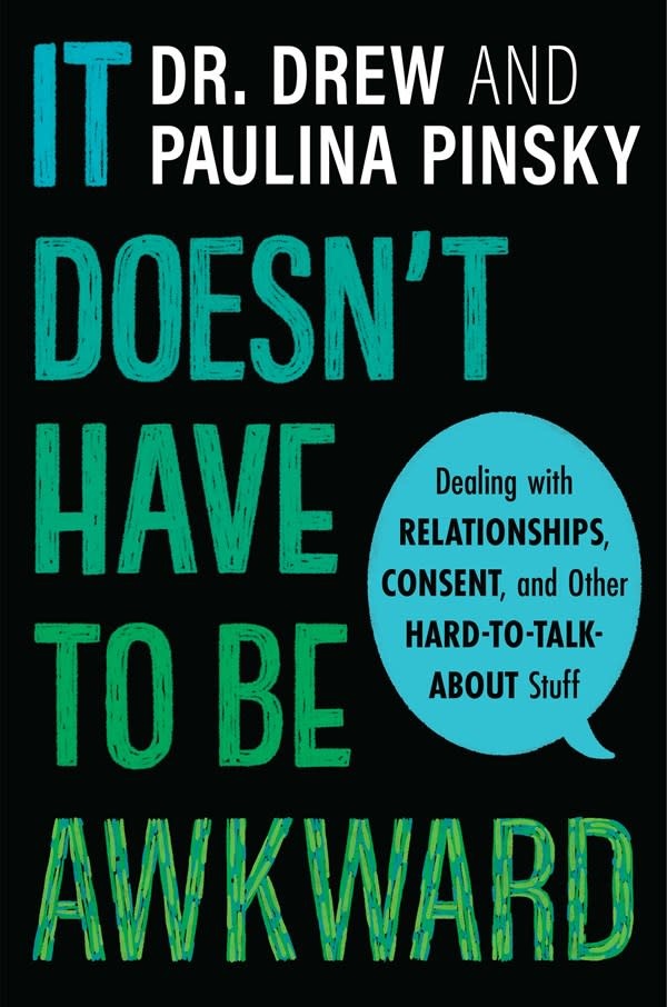 HMH Books for Young Readers It Doesn't Have to Be Awkward: Dealing with Relationships, Consent, & Other Hard-to-Talk-About Stuff