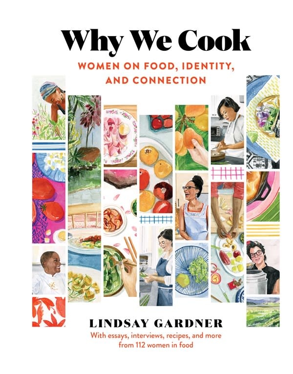 Workman Publishing Company Why We Cook: Women on Food, Identity, & Connection