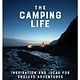 Artisan The Camping Life: Inspiration & Ideas for Endless Adventures