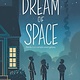 Greenwillow Books We Dream of Space