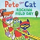 HarperCollins Pete the Cat: Rocking Field Day