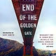 Chronicle Prism The End of the Golden Gate: Writers on Loving and (Sometimes) Leaving San Francisco