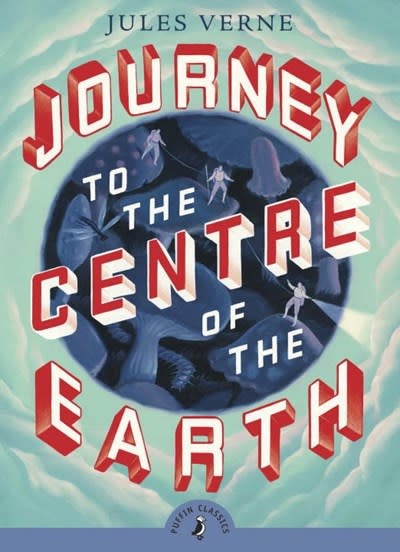 Puffin Books Journey to the Centre of the Earth