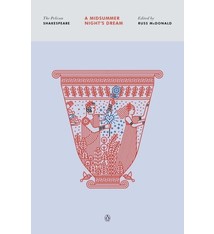 Penguin Classics Shakespeare: A Midsummer Night's Dream