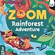 What on Earth Books Zoom: Rainforest Adventure