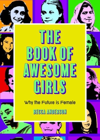 Mango The Book of Awesome Girls: Why the Future is Female
