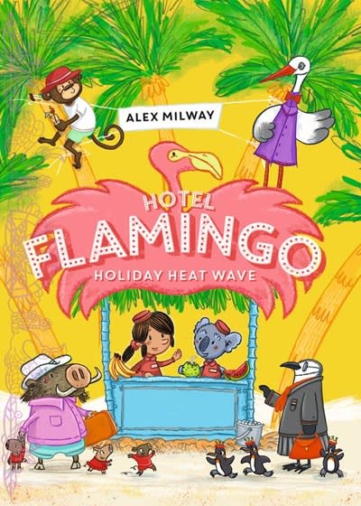 Kane Miller Hotel Flamingo: Holiday Heat Wave