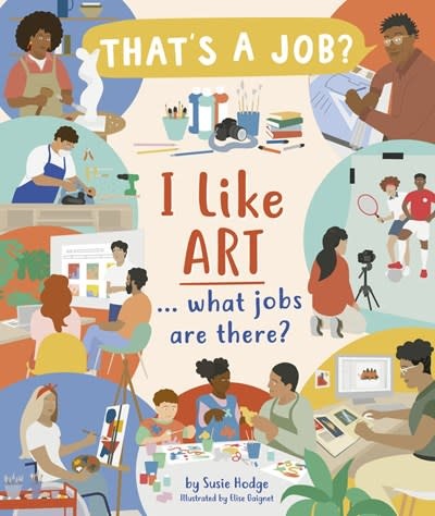 Kane Miller I Like Art … What Jobs Are There?