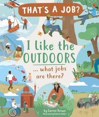 Kane Miller I Like the Outdoors … What Jobs Are There?