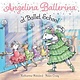 Simon Spotlight Angelina Ballerina: At Ballet School